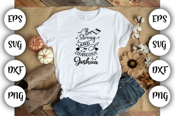 Christian Quotes Be Strong and Courageous: A Faith-Filled Font