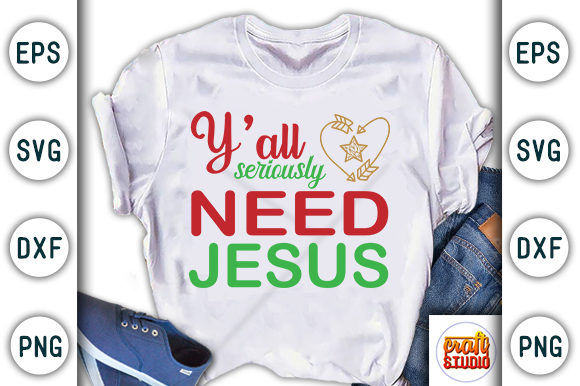 Christmas Quote Design, Y all Seriously Need Jesus: A Festive Font with a Message