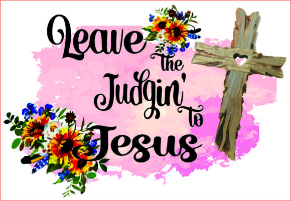 Leave the Judgin to Jesus Cross Clipart: A Practical Guide